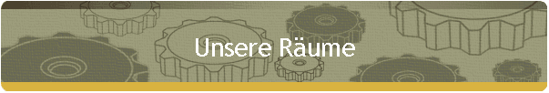 Unsere Räume Unsere Räume